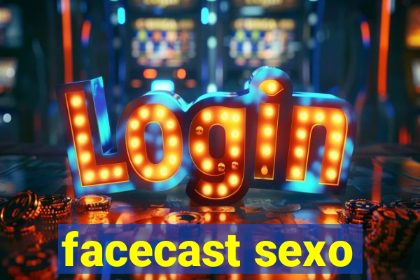 facecast sexo